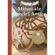 Mituri ale Greciei Antice. Repovestire dupa miturile clasice. Editia a III-a