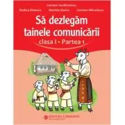Sa dezlegam tainele comunicarii. Clasa 1 partea 1 ABL1