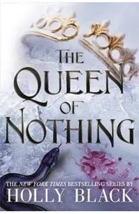 The Queen of Nothing. The Folk of the Air #3