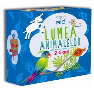 ISTEȚ DE MIC! Lumea animalelor (editie bilingva romana-engleza)