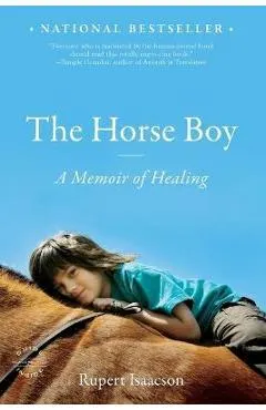 The Horse Boy: A Memoir of Healing