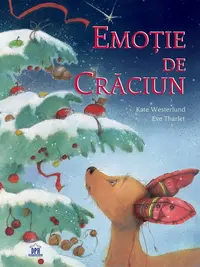 Emoție de Crăciun - Hardcover - Eve Tharlet, Kate Westerlund