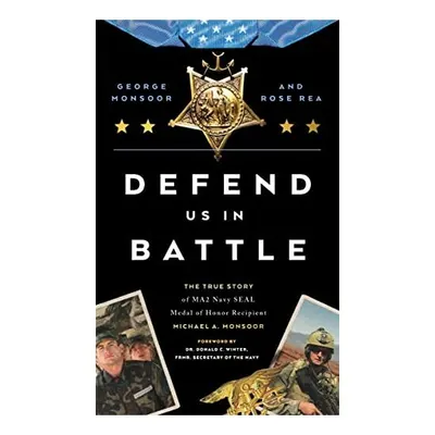 Defend Us in Battle, George Monsoor, Rose M. Rea