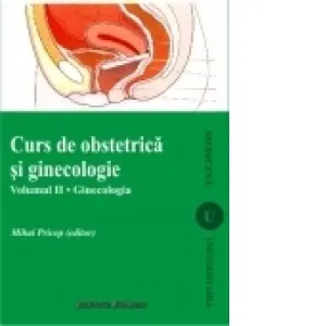 Curs de obstetrica si ginecologie. Vol. II
