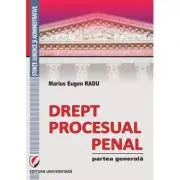 Drept procesual penal. Partea generala
