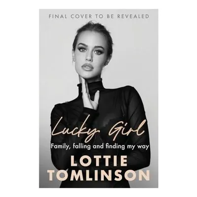 Lucky Girl Family, Falling and Finding My Way