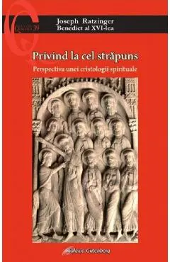 Privind la cel strapuns. Perspectiva unei cristologii spirituale