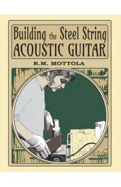 Building the Steel String Acoustic Guitar