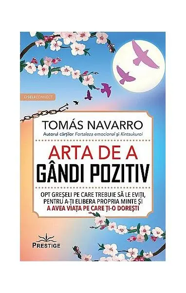 Arta de a gândi pozitiv - Paperback brosat - Tomas Navarro