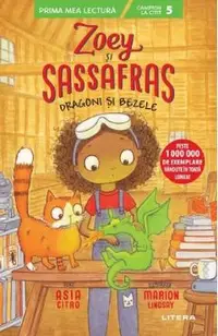 Zoey si Sassafras. Dragoni si bezele