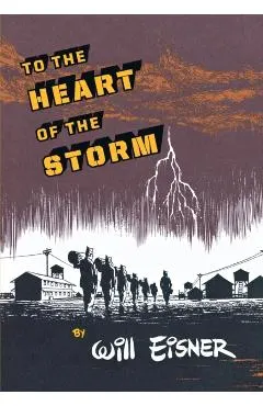 To the Heart of the Storm