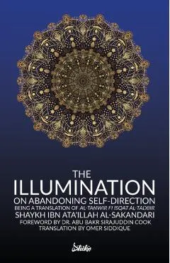 The Illumination on Abandoning Self-Direction, Al-Tanwir fi Isqat Al-Tadbir