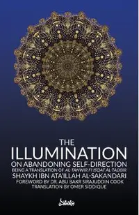 The Illumination on Abandoning Self-Direction, Al-Tanwir fi Isqat Al-Tadbir
