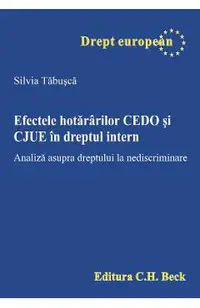 Efectele hotararilor Cedo Si CJUE in dreptul intern