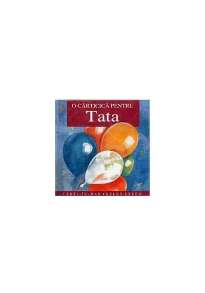 O cărticică pentru tata - Hardcover - Helen Exley