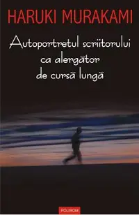 eBook Autoportretul scriitorului ca alergator de cursa lunga