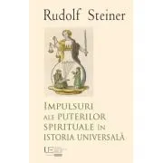 Impulsuri ale puterilor spirituale in istoria universala