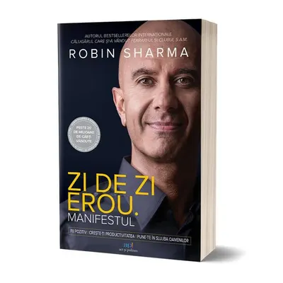 Zi de zi erou - Paperback brosat - Robin Sharma