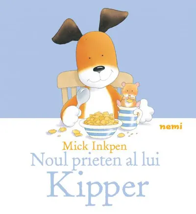 Noul prieten al lui Kipper - Hardcover - Mick Inkpen