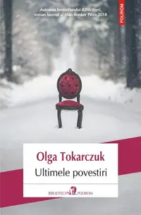 Ultimele povestiri - Paperback brosat - Olga Tokarczuk
