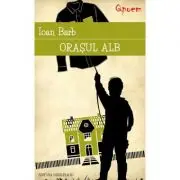 Orasul alb