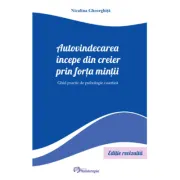 Autovindecarea incepe din creier prin forta mintii