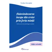 Autovindecarea incepe din creier prin forta mintii