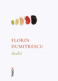 Dodii - Paperback brosat - Florin Dumitrescu