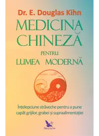 Medicina chineză pentru lumea modernă