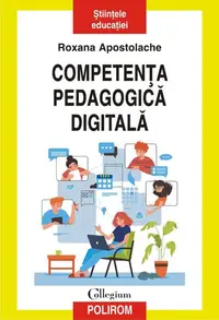 Competența pedagogică digitală - Paperback brosat - Roxana Apostolache