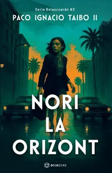 Nori la orizont (Vol. 3) - Paperback brosat - Paco Ignacio Taibo II
