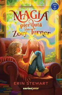 Magia pierdută a lui Zoey Turner - Paperback brosat - Erin Stewart