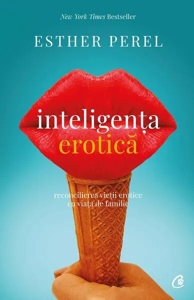 Inteligenţa erotică - Paperback brosat - Esther Perel