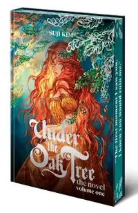 Under the Oak Tree: Volume 1 (Novel)
