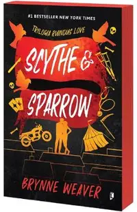 Scythe and Sparrow. Seria Ruinous Love Vol.3