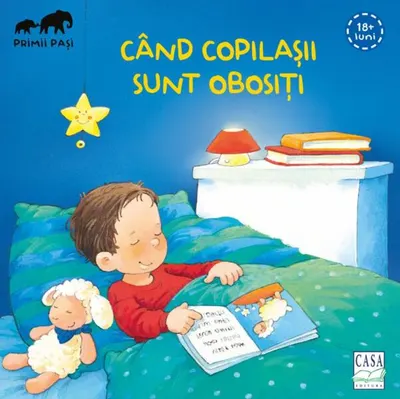 Când copilașii sunt obosiți. Primii pași - Hardcover - Katja Reider