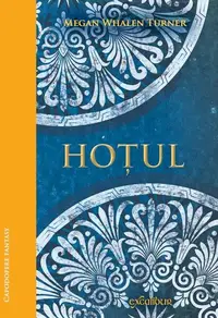 Hoțul (Vol. 1) - Hardcover - Megan Whalen Turner