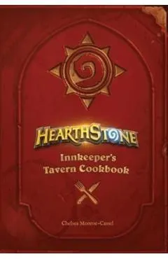 Hearthstone: Innkeeper's Tavern Cookbook
