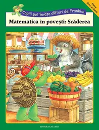 Matematica în povești. Scăderea - Paperback - Rosemarie Shannon