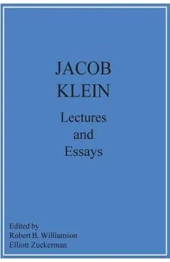 Jacob Klein Lectures and Essays