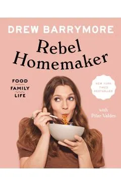 Rebel Homemaker: Food, Family, Life