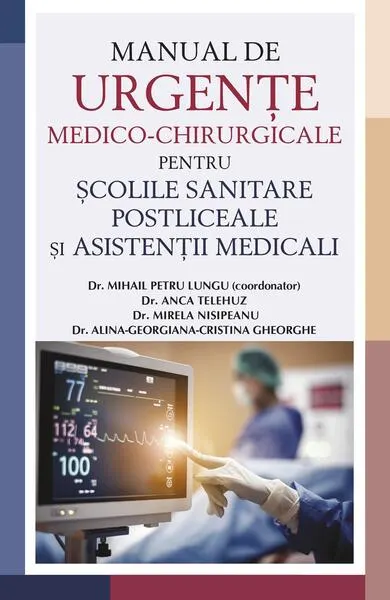Manual de urgențe medico-chirurgicale pentru școlile sanitare postliceale și asistenții medicali - Paperback brosat - ***