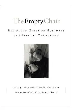 The Empty Chair: Handling Grief on Holidays and Special Occasions