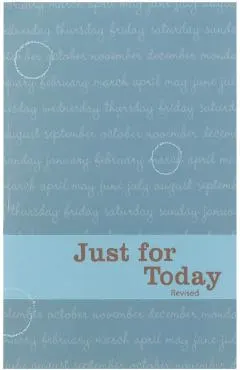 Not for Today: Daily Meditations for Recovering Addicts