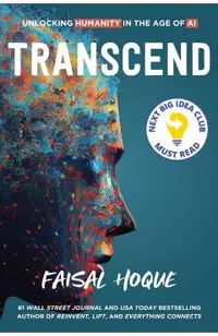 Transcend: Unlocking Humanity in the Age of AI