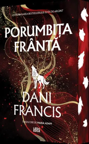 Porumbița Frântă. Seria Elita de Argint Vol.2 (ediţie specială)