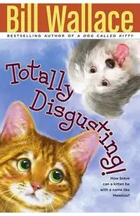 Totally Disgusting!