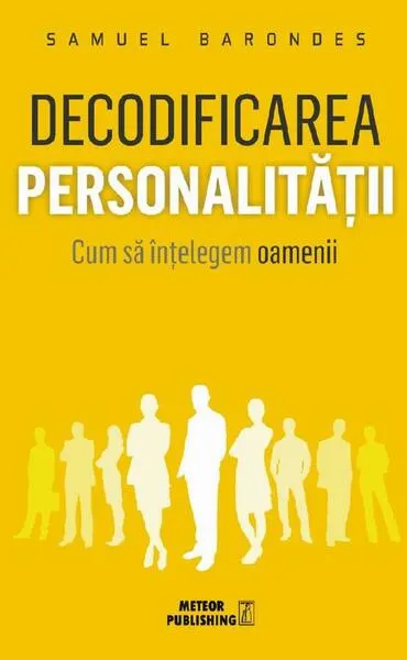 Decodificarea personalității - Paperback - Samuel Barondes