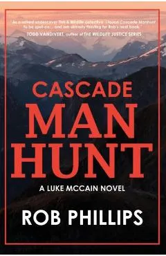 Cascade Manhunt: A Luke McCain Novel