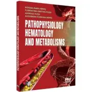 Pathophysiology. Hematology and metabolisms